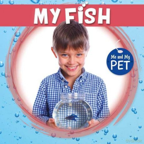 My Fish (Me and My Pet) - Holly Duhig [KSIĄŻKA]