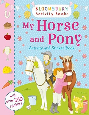My Horse and Pony Activity and Sticker Book (Bloomsbury Activity Book) - Claire Keay [KSIĄŻKA]