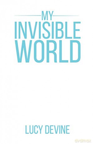 My Invisible World - Lucy Devine [KSIĄŻKA]