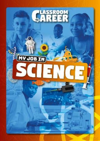 My Job in Science (Classroom to Career) - Joanna Brundle [KSIĄŻKA]