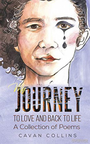 My Journey to Love and Back to Life:A Collection of Poems - Cavan Collins [KSIĄŻKA]