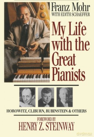 My Life with the Great Pianists - Franz Mohr [KSIĄŻKA]