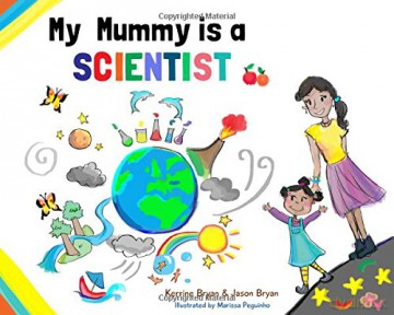 My Mummy is a Scientist - Kerrine Bryan [KSIĄŻKA]