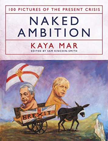 Naked Ambition: 100 Pictures of the Present Crisis - Kaya Mar [KOMIKS]