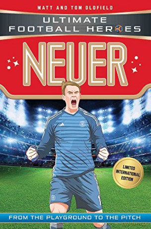 Neuer (Ultimate Football Heroes - Limited International Edition) - Matt, Tom Oldfield [KSIĄŻKA]