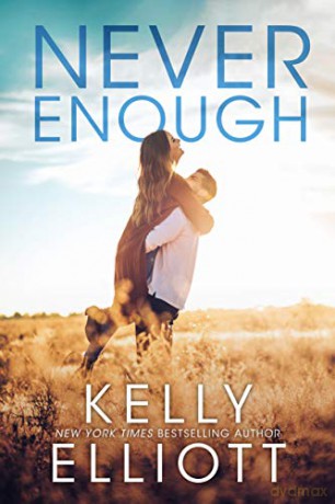 Never Enough: 1 (Meet Me in Montana) - Kelly Elliott [KSIĄŻKA]