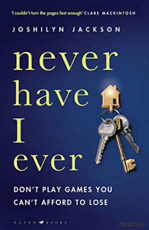 Never Have I Ever: 'One hell of a thriller' Heat - Joshilyn Jackson [KSIĄŻKA]