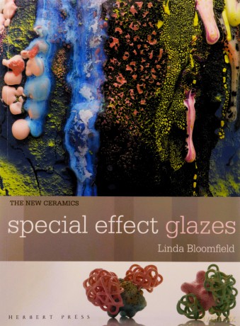 New Ceramics: Special Effect Glazes - Linda Bloomfield [KSIĄŻKA]
