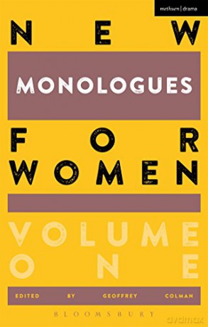 New Monologues for Women: Volume 1 (Audition Speeches) - Geoffrey Colman [KSIĄŻKA]