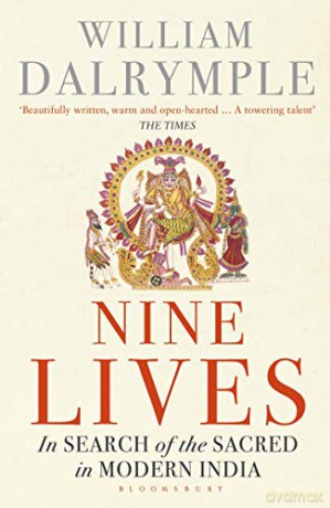 Nine Lives: In Search of the Sacred in Modern India - William Dalrymple [KSIĄŻKA]