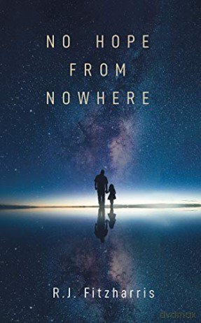 No Hope From Nowhere - R.J. Fitzharris [KSIĄŻKA]