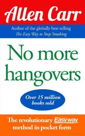 No More Hangovers (Allen Carr's Easyway) - Allen Carr [KSIĄŻKA]