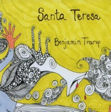 Benjamin Trarup, Martin Seier, Anna Bronsted, Christian Vuust, Soren Bigum: Santa Teresa [CD]