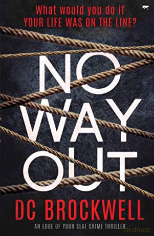 No Way Out: an edge of your seat crime thriller - DC Brockwell [KSIĄŻKA]