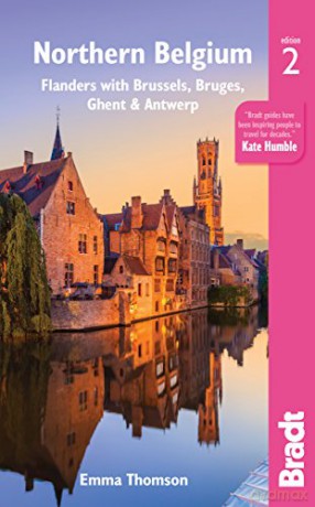 Northern Belgium: Flanders with Brussels, Bruges, Ghent and Antwerp (Bradt Travel Guides (Regional Guides)) - Emma Thomson [KSIĄŻKA]