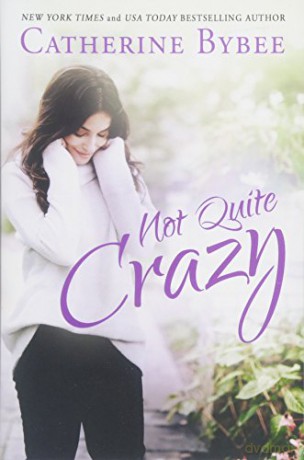 Not Quite Crazy: 6 - Catherine Bybee [KSIĄŻKA]