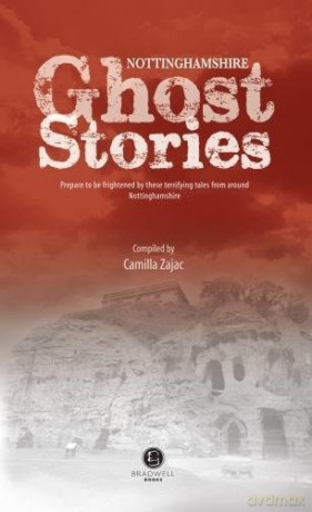 Nottinghamshire Ghost Stories - Camilla Zajac [KSIĄŻKA]