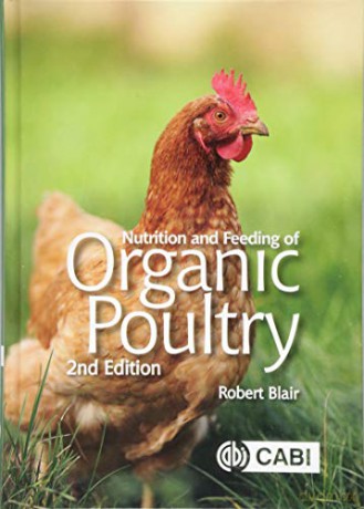 Nutrition and Feeding of Organic Poultry (Animal Nutrition) - Robert Blair [KSIĄŻKA]