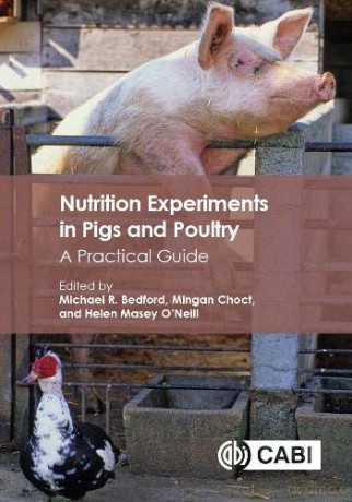 Nutrition Experiments in Pigs and Poultry: A Practical Guide - Dr Michael R Bedford [KSIĄŻKA]