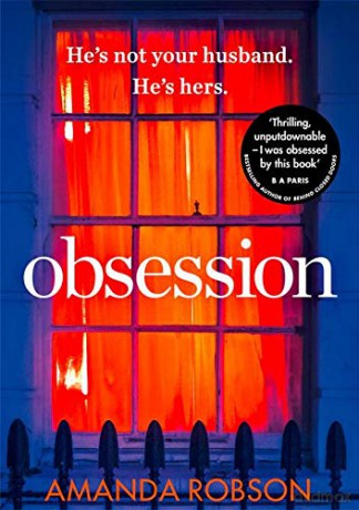 Obsession: The bestselling psychological thriller with a shocking ending - Amanda Robson [KSIĄŻKA]
