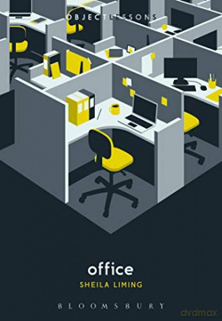 Office (Object Lessons) - Sheila Liming [KSIĄŻKA]
