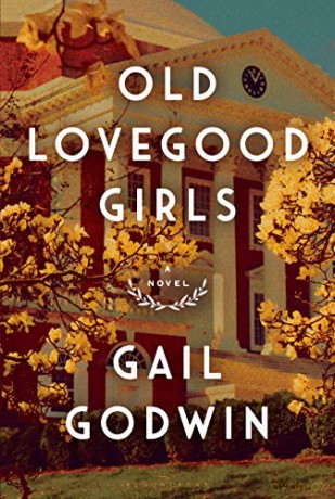 Old Lovegood Girls - Gail Godwin [KSIĄŻKA]