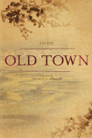 Old Town - Lin Zhe [KSIĄŻKA]