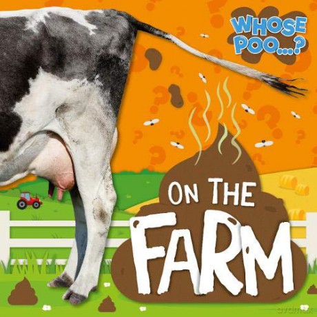 On the Farm (Whose Poo...) - Emilie Dufresne [KSIĄŻKA]
