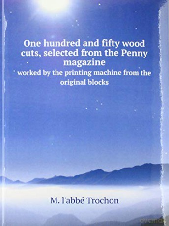 One Hundred and Fifty Wood Cuts Selecte [KSIĄŻKA]