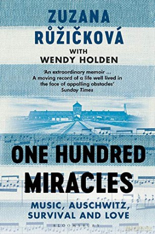 One Hundred Miracles: Music, Auschwitz, Survival and Love - Zuzana Ruzickova [KSIĄŻKA]