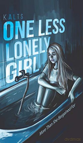 One Less Lonely Girl: More Than She Bargained For - Kalts [KSIĄŻKA]