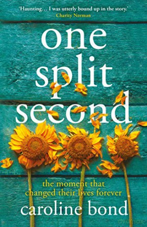 One Split Second - Caroline Bond [KSIĄŻKA]