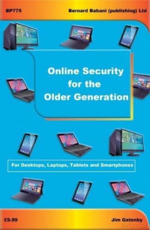 Online Security for the Older Generation - Jim Gatenby [KSIĄŻKA]