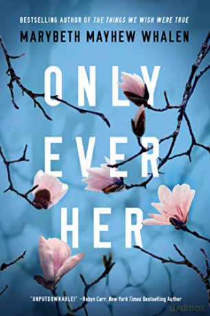 Only Ever Her - Marybeth Mayhew Whalen [KSIĄŻKA]