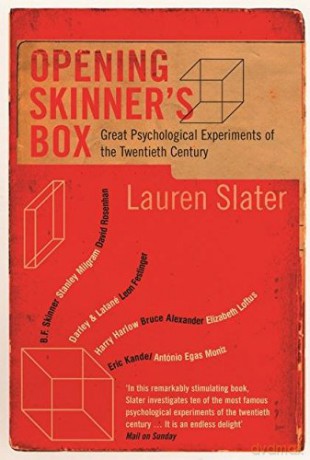 Opening Skinner's Box: Great Psychological Experiments of the Twentieth Century - Lauren Slater [KSIĄŻKA]