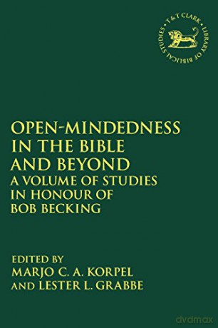 Open-Mindedness in the Bible and Beyond: A Volume of Studies in Honour of Bob Becking (Criminal Practice Series) - Marjo Korpel [KSIĄŻKA]