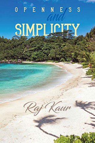 Openness and Simplicity - Raj Kaur [KSIĄŻKA]
