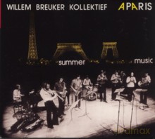 Willem Breuker Kollektief: A Paris. Summer Music [CD]