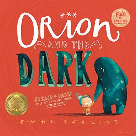 Orion and the Dark - Ms Emma Yarlett [KSIĄŻKA]