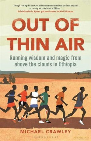 Out of Thin Air: Running Wisdom and Magic from Above the Clouds in Ethiopia - Michael Crawley [KSIĄŻKA]