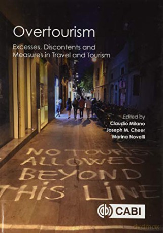 Overtourism: Excesses, Discontents and Measures in Travel and Tourism - Claudio Milano [KSIĄŻKA]