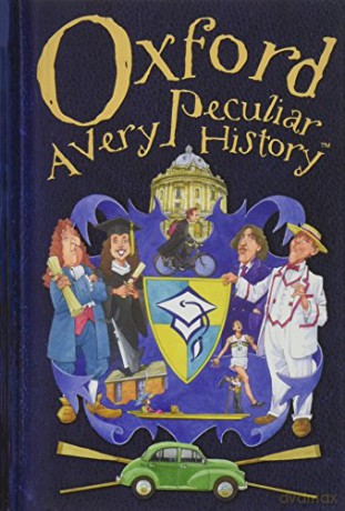Oxford, a Very Peculiar History (Cherished Library) - David Arscott [KSIĄŻKA]