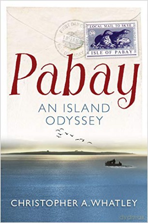 Pabay: An Island Odyssey - Christopher Whatley [KSIĄŻKA]