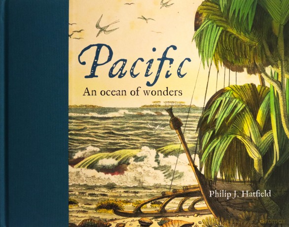 Pacific: An Ocean of Wonders - Philip Hatfield [KSIĄŻKA]
