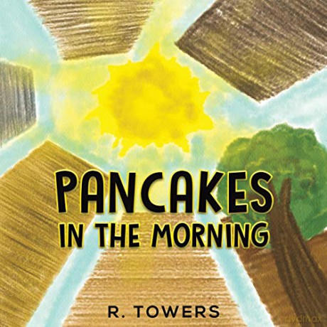 Pancakes in the Morning - R. Towers [KSIĄŻKA]