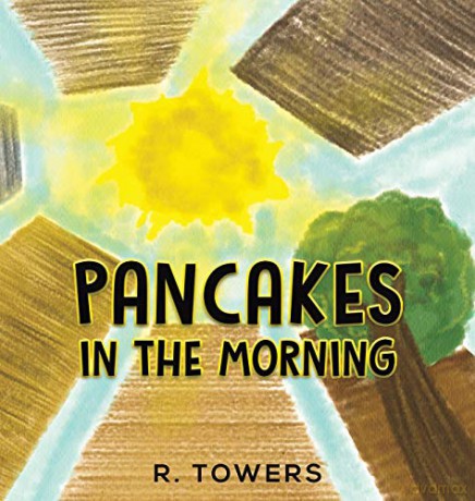 Pancakes in the Morning - R. Towers [KSIĄŻKA]
