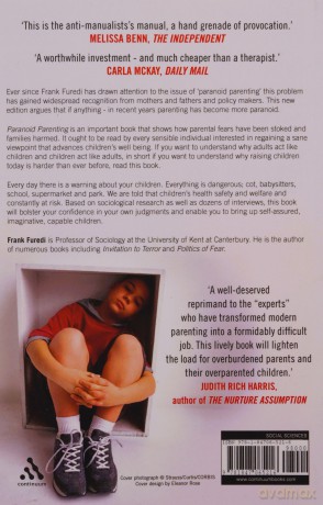 Paranoid Parenting: Why Ignoring the Experts May Be Best for Your Child - Frank Furedi [KSIĄŻKA]