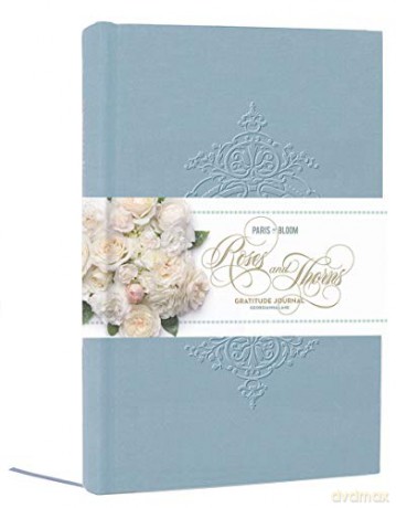 Paris in Bloom: Roses and Thorns Gratitude Journal (Journals) - Georgianna Lane [KSIĄŻKA]