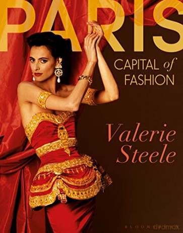 Paris, Capital of Fashion - Valerie Steele [KSIĄŻKA]