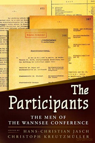Participants: The Men of the Wannsee Conference - Hans-Christian Jasch [KSIĄŻKA]
